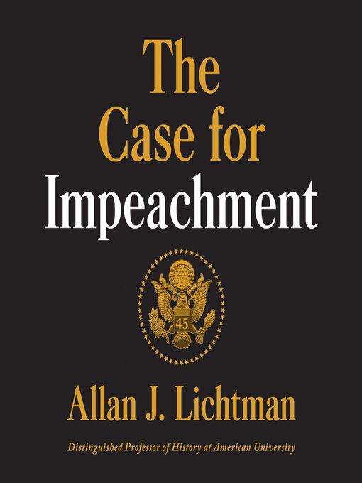 Title details for The Case for Impeachment by Allan J. Lichtman - Available